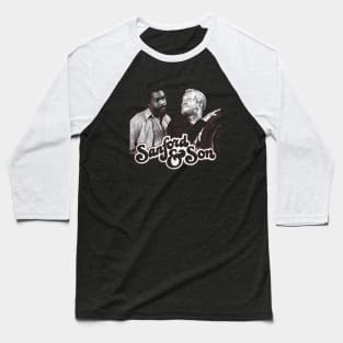 sanford and son - classic vintage Baseball T-Shirt